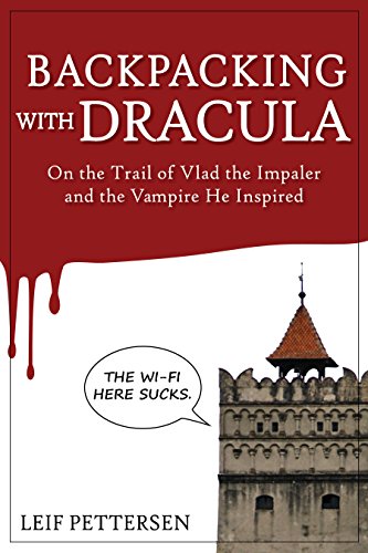 与德古拉一起背包旅行:穿刺者弗拉德的足迹德古拉和他受列夫·彼得森启发的吸血鬼