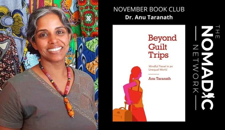 TNN的十一月书俱乐部：“超越无罪旅行”与作者Anu Taranath博士